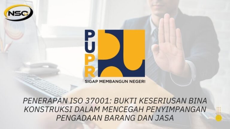 Penerapan ISO 37001: Bukti Keseriusan Bina Konstruksi dalam Mencegah ...